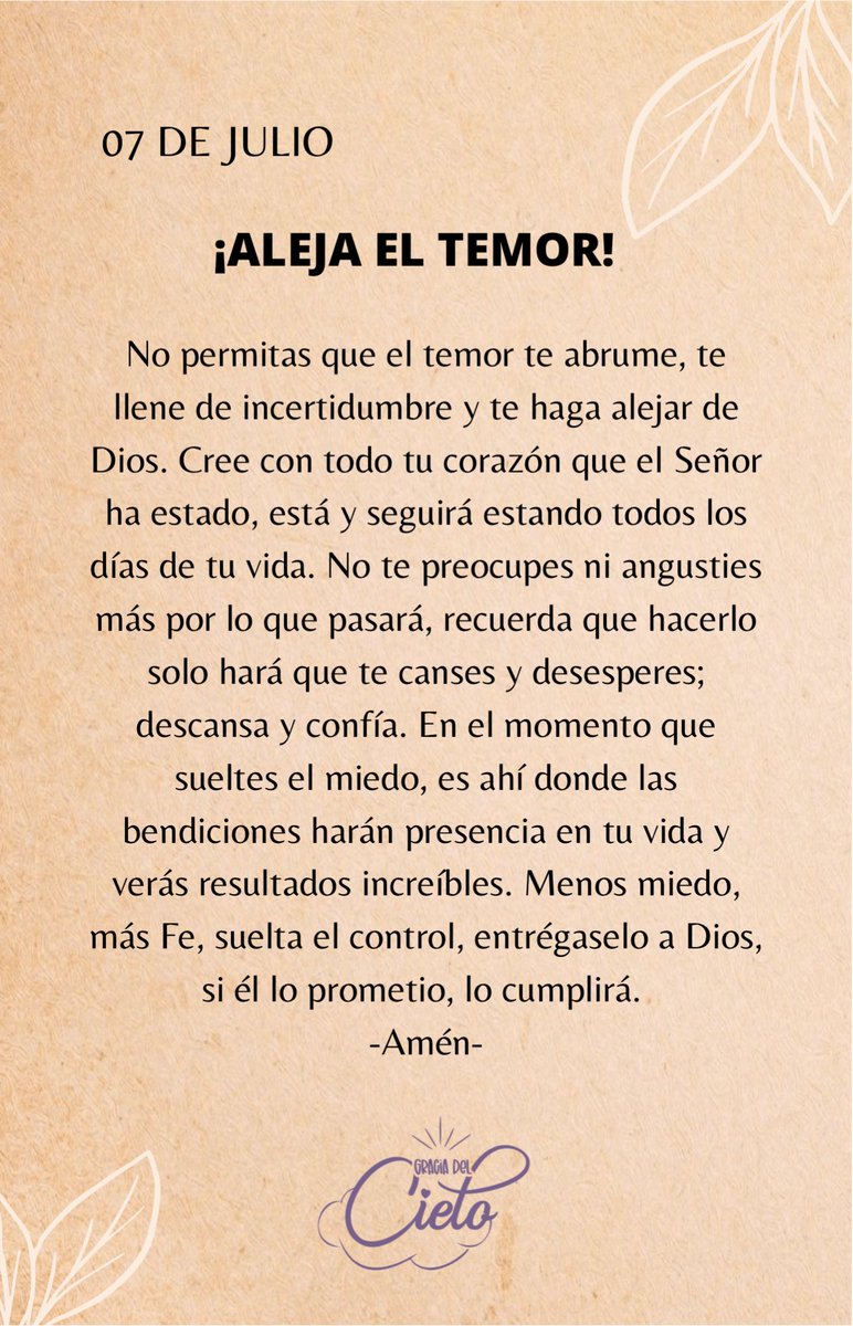 GraciadelCielo_'s tweet photo. 07 DE JULIO: ALEJA EL TEMOR🫵🏼 No permitas que te aleje de Dios y las bendiciones venideras, descansa y confía en su poder. Todo te será cumplido✨❤️ https://t.co/DWDWutTs7F