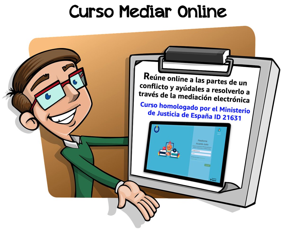 Reúne online a las partes en una mediación electrónica.
Registro Ministerio de Justicia de España ID 21631
 
Del 11  a 22 de Julio 2022, 18 a 20 hs. España.
100% sincrónico. Simulaciones de casos reales.
Matricula: 110 euros.
Grupos reducidos. Matricula: 
acuerdojusto.com/curso-mediar-o…