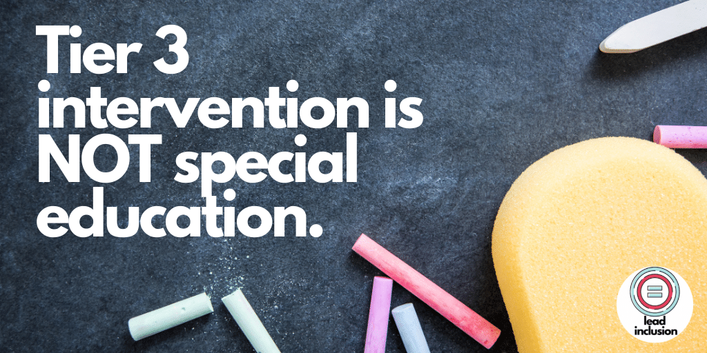 ✳️ Tier 3 intervention is NOT special education. Tier 3 only means intensive support. Not all who need intensive support have an #IEP. Not all with an IEP need intensive support. #LeadInclusion