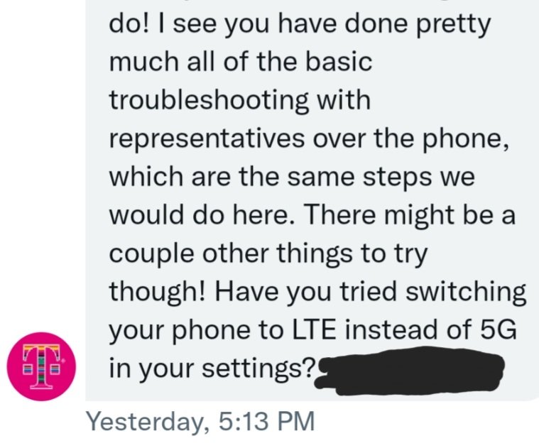 LauraSpeaks21's tweet image. In #Cincinnati, esp westside, I do not recommend @TMobile or @TMobileHelp. 7yr customer #MagentaMax. Best they can do after 90 DAYS of issues is tell me "try turning off 5G". Top $ plan, new phone, SO many hrs on support calls. No problem under Legere 😶 #ThankMeWithBasicService