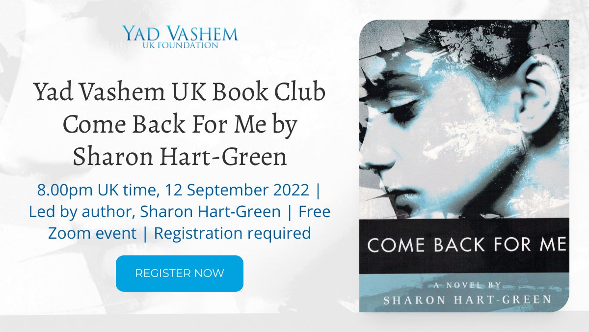 yadvashemUK's tweet photo. Join us on MONDAY, 12 September at 8:00pm UK time for Yad Vashem UK’s Book Club. Author Sharon Hart-Green will be discussing her debut novel, COME BACK FOR ME. Register today
https://t.co/fVc2vG6yUT 
.
.
#yadvashemuk #yvukbookclub #debutnovel #comebackforme @agnonia https://t.co/FW77fi2q01
