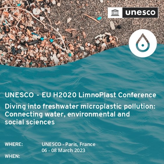 We are glad to announce… 🥁
The #UNESCO – EU H2020 #LimnoPlast Conference
“Diving into freshwater microplastic pollution: Connecting water, environmental and social science”

🗓️06 – 08 March 2023
📍 UNESCO – Paris, France
Register now at: limnoplast-itn.eu/conference01/