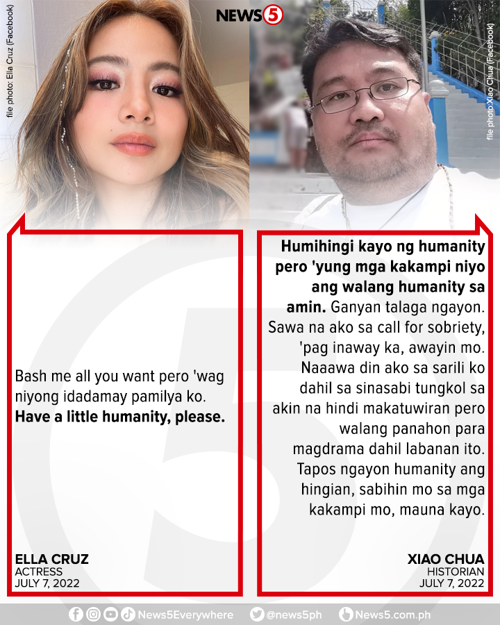"'YUNG MGA KAKAMPI NIYO ANG WALANG HUMANITY SA AMIN."

Bumuwelta ang historian na si Prof. Xiao Chua sa hiling ng aktres na si Ella Cruz na "little humanity" sa kaniyang mga basher.

Matatandaang nag-viral ang young actress dahil sa paghahalintulad niya sa tsismis at kasaysayan.
