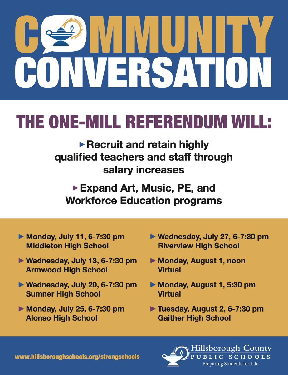 Join the Community Conversation. 

Join Superintendent Davis at one of our Community Conversations to learn how the one-mill referendum will affect Hillsborough County Public Schools.

The first Conversation is Monday, July 11 at Middleton High School from 6-7:30pm.