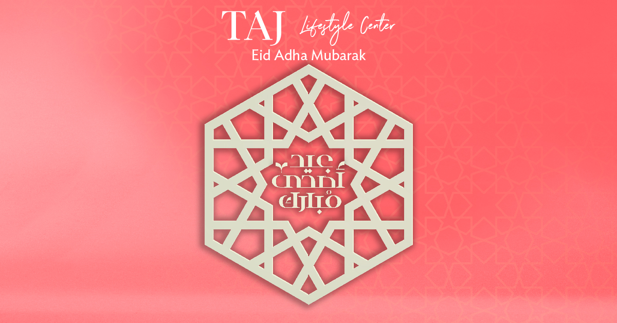 Feel the Joy of Eid! wishing you a EID ADHA MUBARAK! #tajlifestylecenter #EidAlAdha #EidMubarak #ammanjo