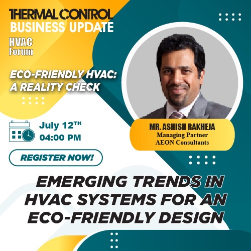 tcbumagazine's tweet photo. https://t.co/5DTAzbzqFB
Mr. Ashish Rakheja #AEONConsultants, will be talking on "#Emerging_trends in #HVAC systems for an #eco_friendly #design" at live interactive session on 12th July 2022 @4 PM IST. Register now. https://t.co/gx3BaYIPtV