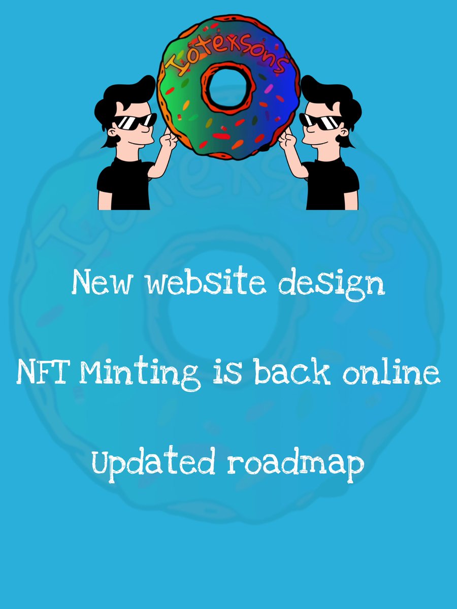 🌐 New website design
🍩 NFT Minting is back online
🛣 Updated roadmap

🌐 iotexsons.io 🌐

#IoTeX #IOTX $IOTX #NFT #NFTs #Play2Earn #Iotexsons #Crypto #Binance #Klever #Giveaway