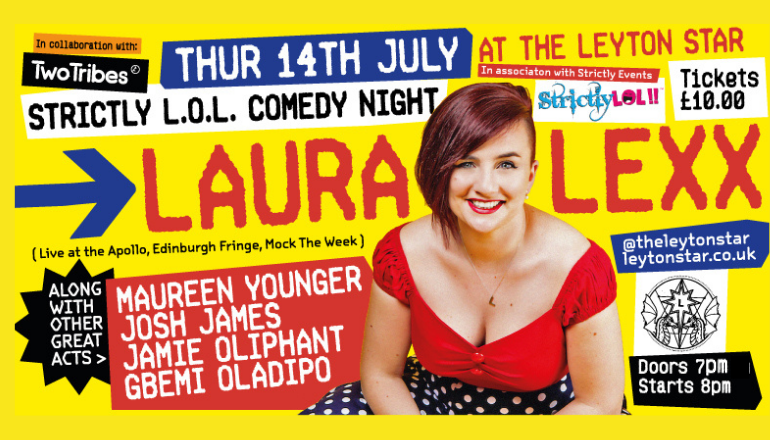 Be at the <a href="/leytonstar/">The Leyton Star</a> next Thursday for the return of Strictly L.O.L. Comedy. Headliner <a href="/lauralexx/">Laura Lexx - Touring NOW!</a> headlines a night of big laughs in Leyton. Grab tickets via our website. #Leyton #Eastlondon #Comedy #londonlife