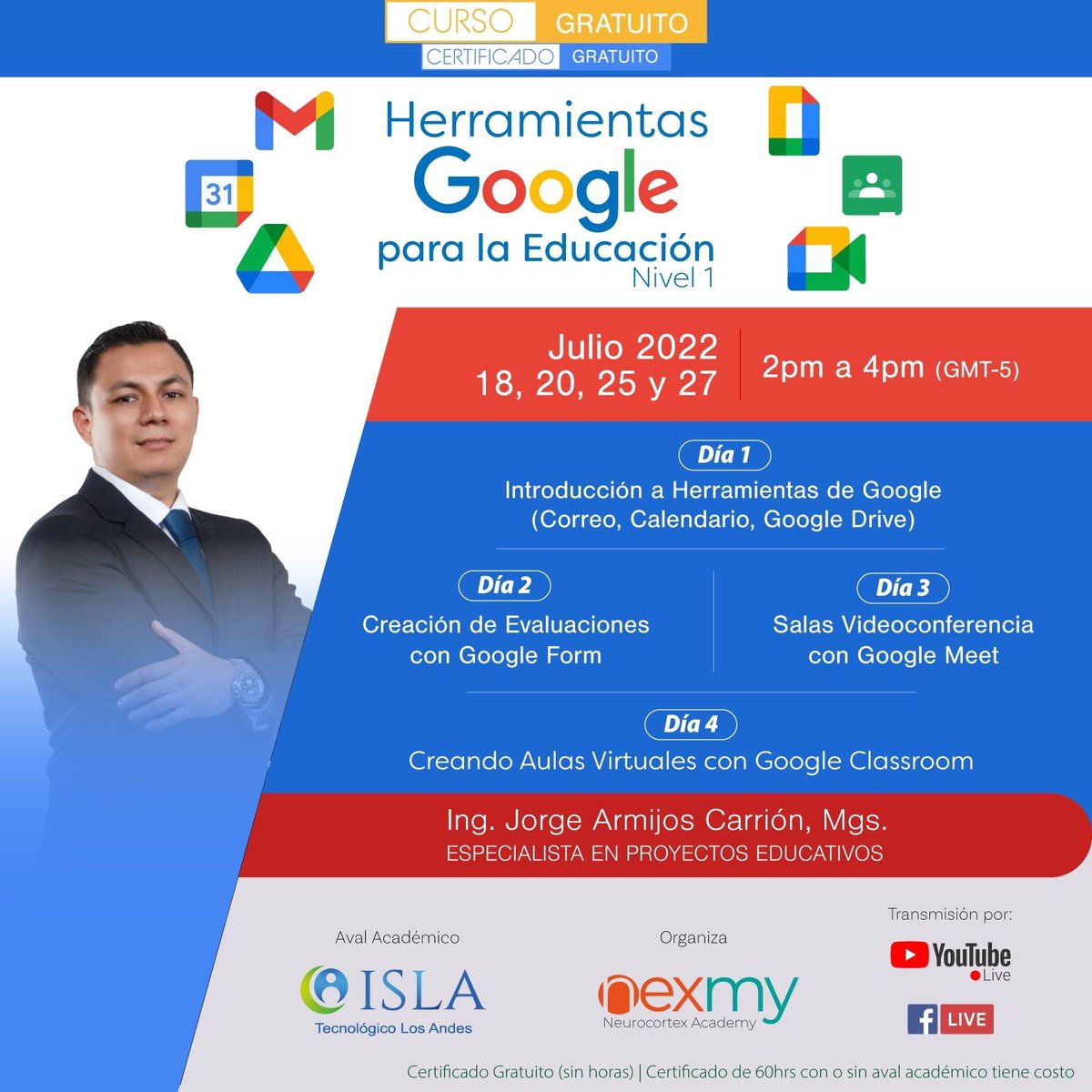 NexmyNet's tweet photo. Invitamos al Cursos Completo de acceso y certificación Gratuita  👉👉 Herramientas Google para la Educación - Nivel 1

💻 Regístrate en: https://t.co/qDhvC5PEnw

👉 Del Lunes 18 al Miércoles 27 de Julio  de 14h00 a 16h00 - Hora de Ecuador 

🖥 Certificado Gratuito de Asistencia https://t.co/Gn6SfgfKHE