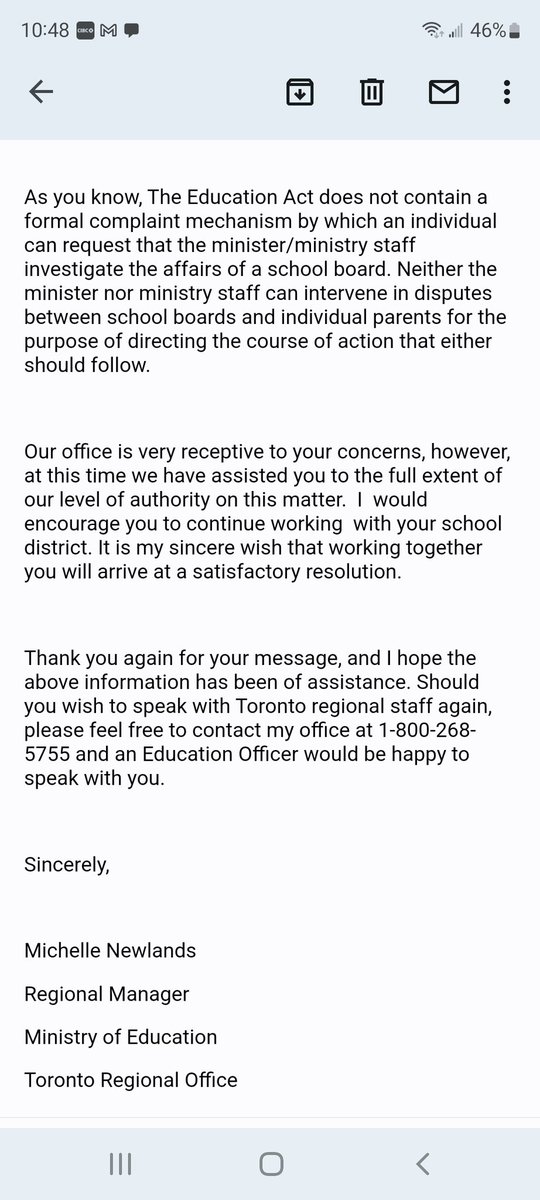 I still have not figured out how school boards can openly ignore the education act.  I just recieved this email from Ministry of ed. which says they do not "investigate the affairs of school boards"  WHO DOES?  Why do we have an act?