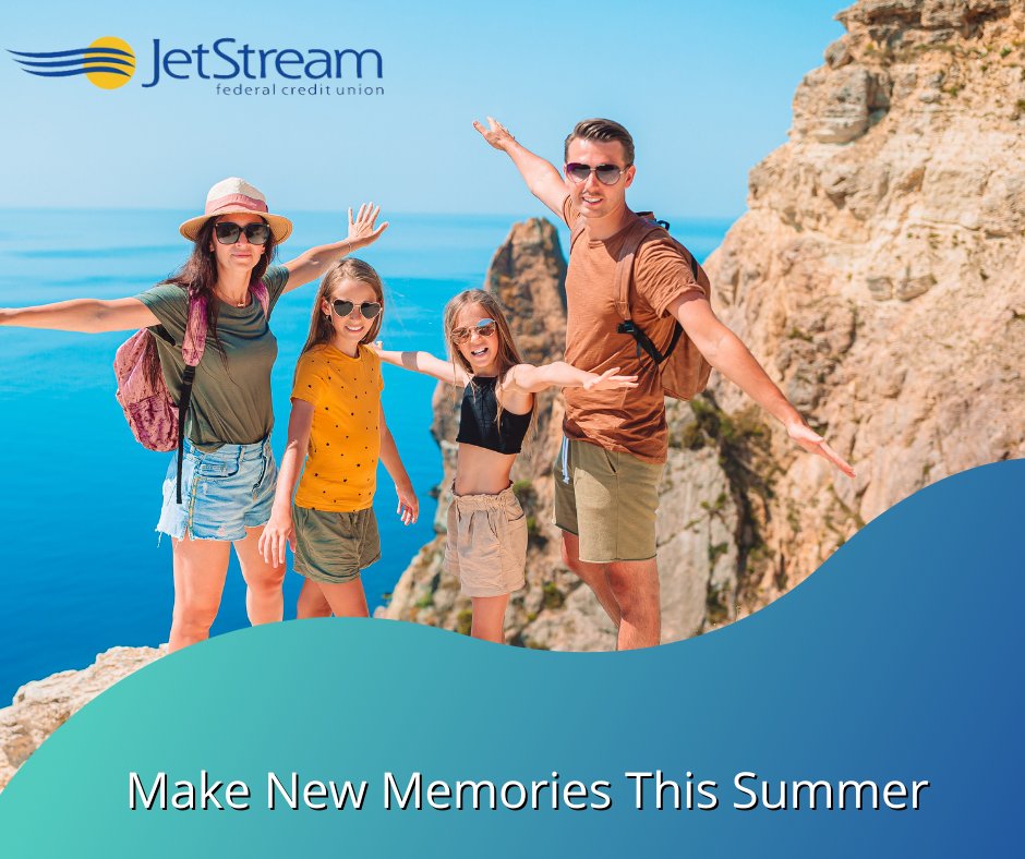 Make sure to make new memories this summer. Need help financing your next family vacation? Consider a personal loan from JetStreamFCU. Low rates and great terms, learn more today: hubs.li/Q019cdBx0