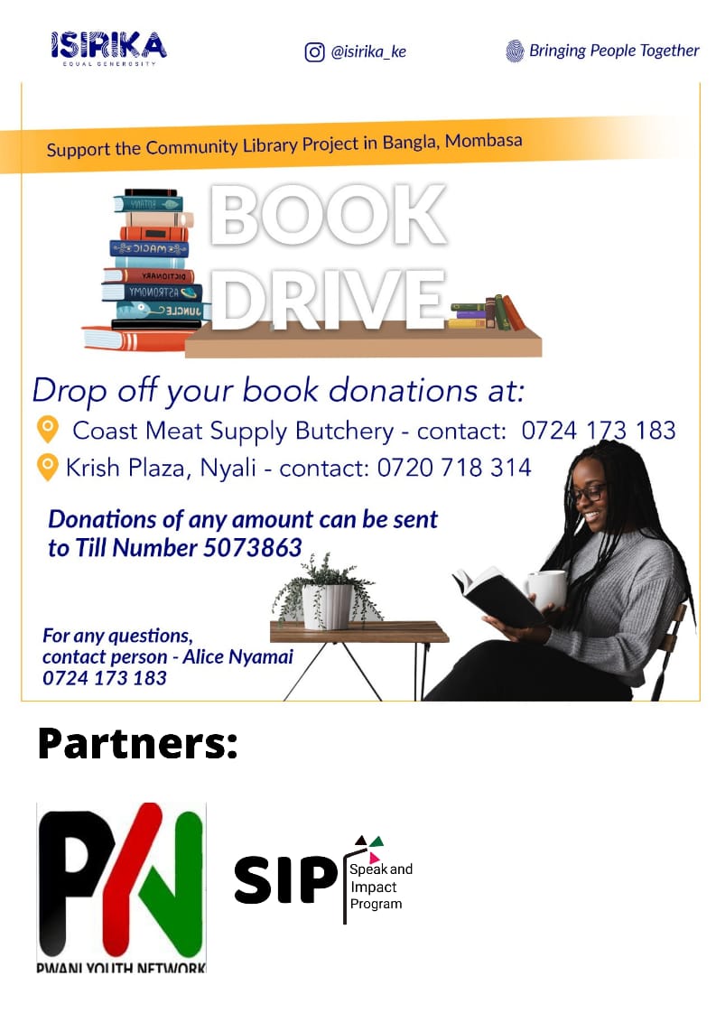 PwaniYouth's tweet photo. BOOK DRIVE
Support the Community Library Project in Bangla Mombasa.
Drop off Point as state in the poster.
@ISIRIKA Pwani Youth Network 
#Youthnaplanke 
#changemaker4life 
#bringingthepeopletogether https://t.co/zIyL7X1Tab
