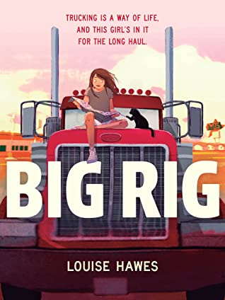 Ready for a road trip? @louisehawes <a href="/PeachtreePub/">Peachtree Publishing Company</a> Big Rig (9/9/22) is perfect for fans of <a href="/DanGemeinhart/">Dan Gemeinhart</a> Coyote Sunrise, @HiDLang Wrong Way Summer, @erindowning  When Life Gives You Lemons, and <a href="/NancyJCavanaugh/">Nancy J. Cavanaugh</a> When I Hit the Road.