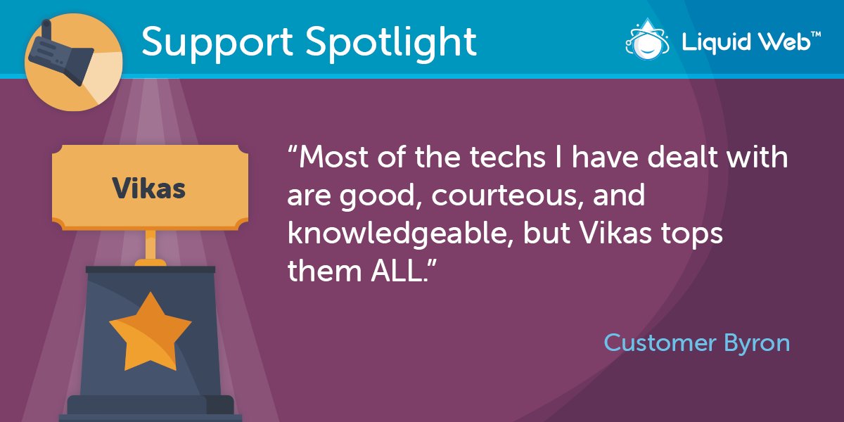 LiquidWeb's tweet image. Vikas is top tier!

#MostHelpfulHumansInHosting #MostHelpfulHumans #LiquidWebSupport #Support #SupportSpotlight