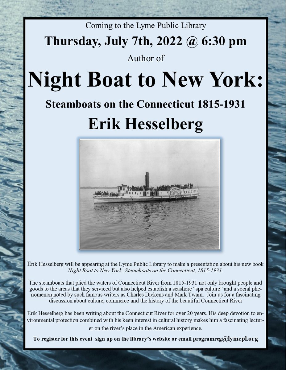 Join us tonight (7/7) at 6:30 when Eric Hesselberg comes to the Lyme Library