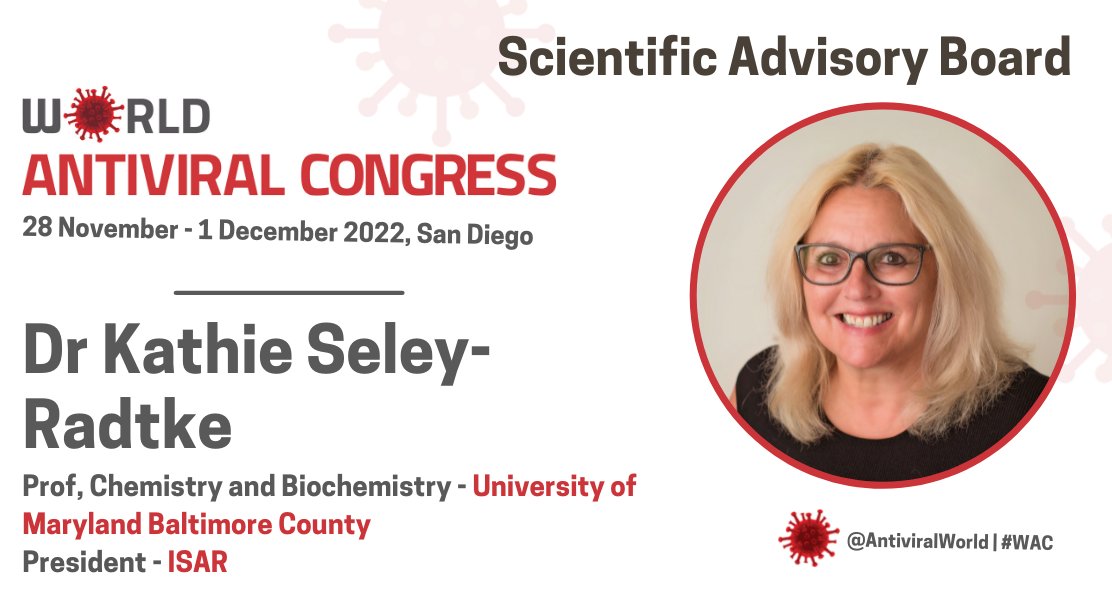 Welcome to our latest member of the World Antiviral Congress Scientific Advisory Board: Dr Kathie Seley-Radtke

@KSeleyRadtke is a professor at the University of Maryland Baltimore County and President of the @ISARICAR 
#WAC