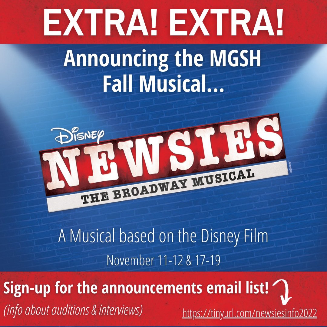 🗞MG Musical Theatre will present Disney’s “Newsies” this fall!!🗞

9th-12th grade MGSH students who are interested in info about the cast, tech, wardrobe, or pit orchestra teams should please sign up for our email list:
tinyurl.com/newsiesinfo2022

#mgmusicaltheatre #seizetheday