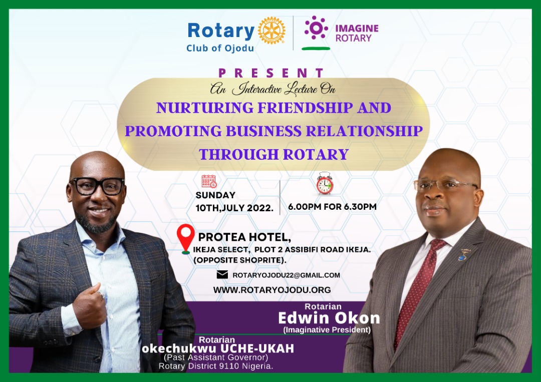 Do You Know That Rotary Provide Both Professionals And Business Men A Platform To Advance And Foster Relationship And Like The Saying Goes ‘’A Friendship Founded On Rotary Is Better Than A Business Founded On Friendship’’

You Want To Know More! Please, Join Us On Sunday