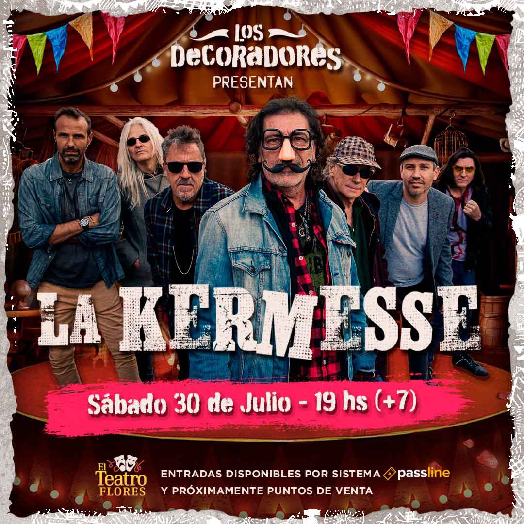 Nos vemos muy pronto en <a href="/TeatroFlores/">Teatro Flores 🎭</a> !!

⇢ SÁBADO 30 DE JULIO ⇠ #LaKermesseEnFlores

- Puerta 19 hs. | Show 20 hs. 
- Menores a partir de 7 años

ENTRADAS 
✓ YA DISPONIBLES en <a href="/PasslineArg/">Passline Argentina</a> → passline.com/eventos/la-ker…
✓ PRÓXIMAMENTE en puntos de venta