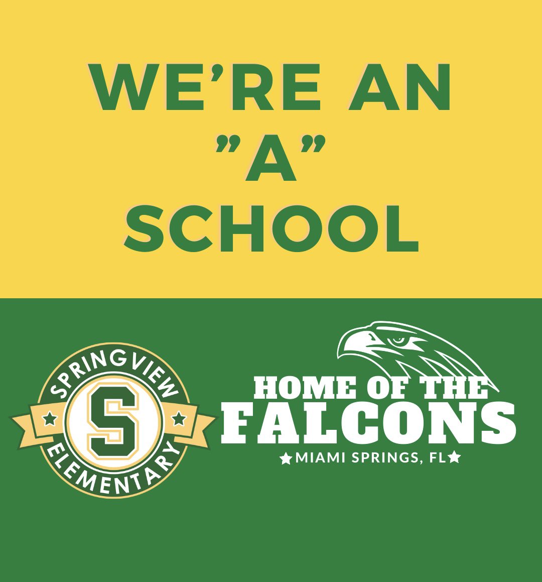 Springviewpta1's tweet image. There is no place like Springview Elementary. Congratulations to our students, parents and school community,  for receiving an “A” designation! @SpringviewElem #SpringviewFalcons #FalconPride @MiamiSpringsFL #springviewelementary