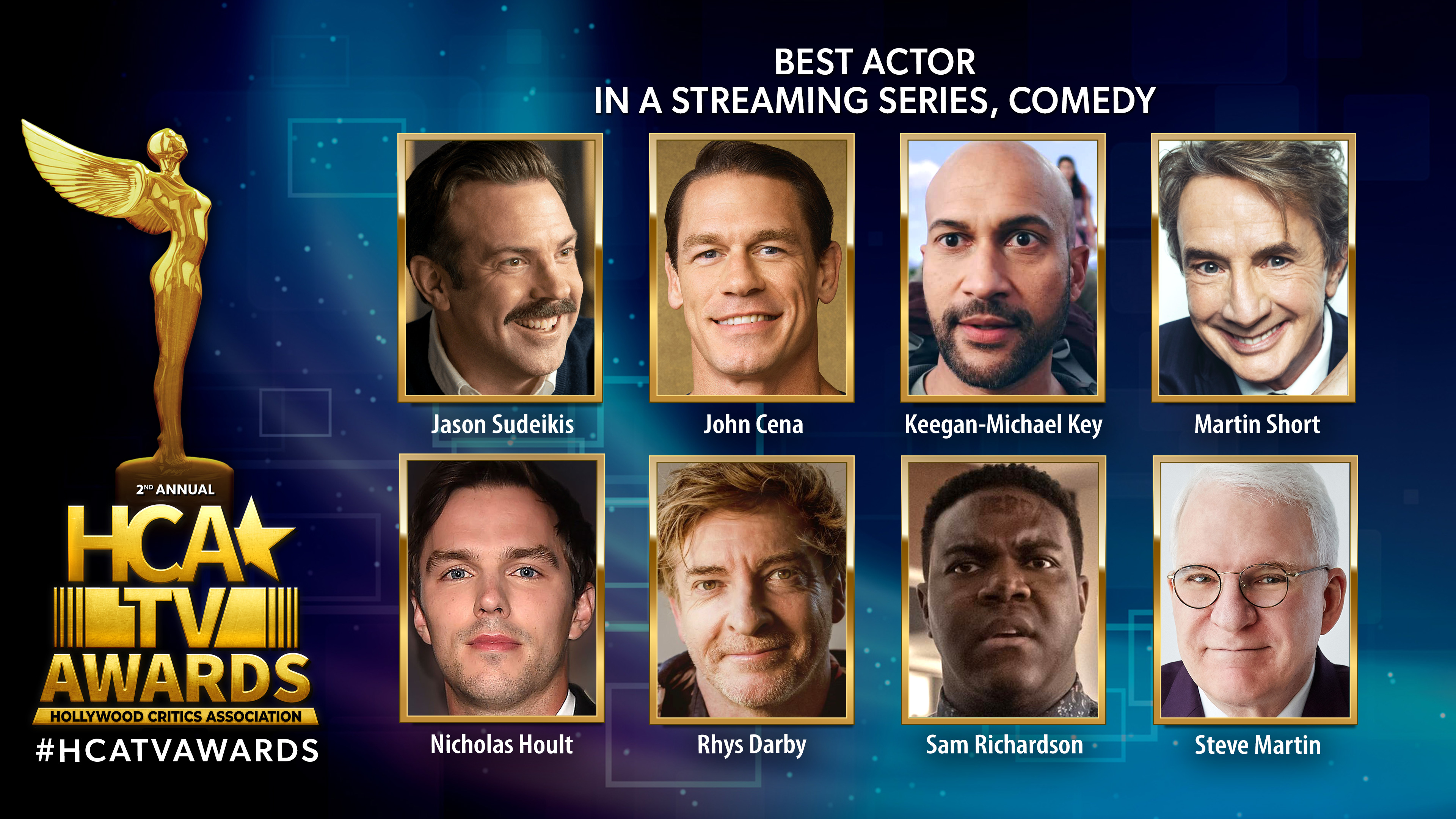 Hollywood Critics Association The Nominees For Best Actor In A Streaming Comedy Series Are Jason Sudeikis Tedlasso John Cena Peacemaker Keegan Michael Key Schmigadoon Martin Short Onlymurdersinthebuilding Nicholas Hoult Thegreat