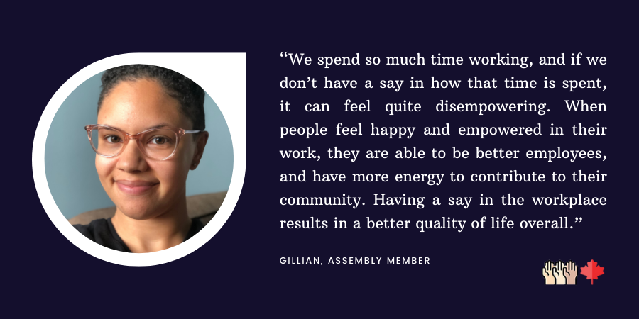 CIRHR_UofT's tweet image. Are you able to speak up at work? Do you wish you could? Assembly members like Gillian will be working together to identify barriers to speaking up and affecting change in our workplaces: bit.ly/3bIBamR #WorkplaceDemocracy #FutureOfWork #WorkersRights #Labour #Union