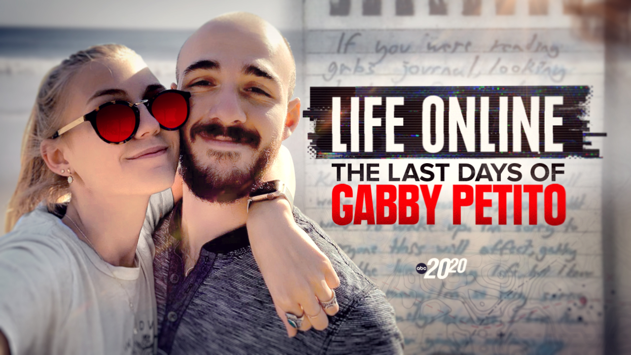 20/20 on Twitter "Life Online The Last Days of Gabby Petito Why the Petito case went viral