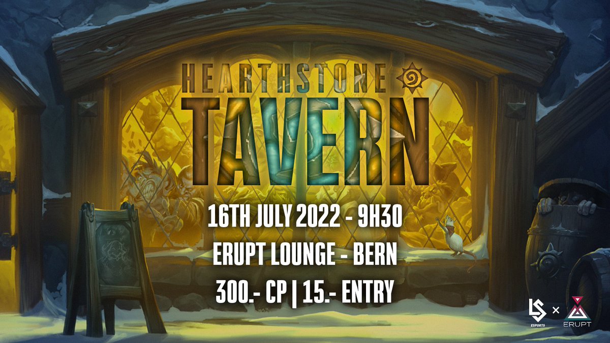 ℍ𝕖𝕒𝕣𝕥𝕙𝕤𝕥𝕠𝕟𝕖 𝕋𝕒𝕧𝕖𝕣𝕟 𝕚𝕤 𝕒𝕝𝕣𝕖𝕒𝕕𝕪 𝕚𝕟 𝟙𝟘 𝕕𝕒𝕪𝕤 📜

SIGN UP NOW TO BECOME THE KING OF THE TAVERN 👑

📍 <a href="/erupt_lounge/">Erupt Lounge</a>, Bern
📅 16th July 2022 - 11H00
🎟️ 15.- entry fee (payment on site)
💰 300.- CP

Registrations : battlefy.com/hearthstone-ta…