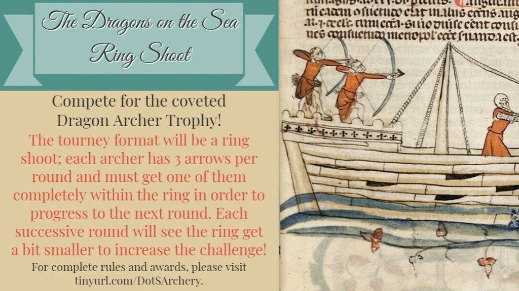 Archers, ARE YOU READY?! The Shire of Drakenmere is proud to announce the Ring Shoot for Dragons on the Sea is a GO! For full rules and awards check out tinyurl.com/DotSArchery.

#MySCA #KingdomOfMeridies #ShireOfDrakenmere #DragonsOnTheSea #ReGramMySCA