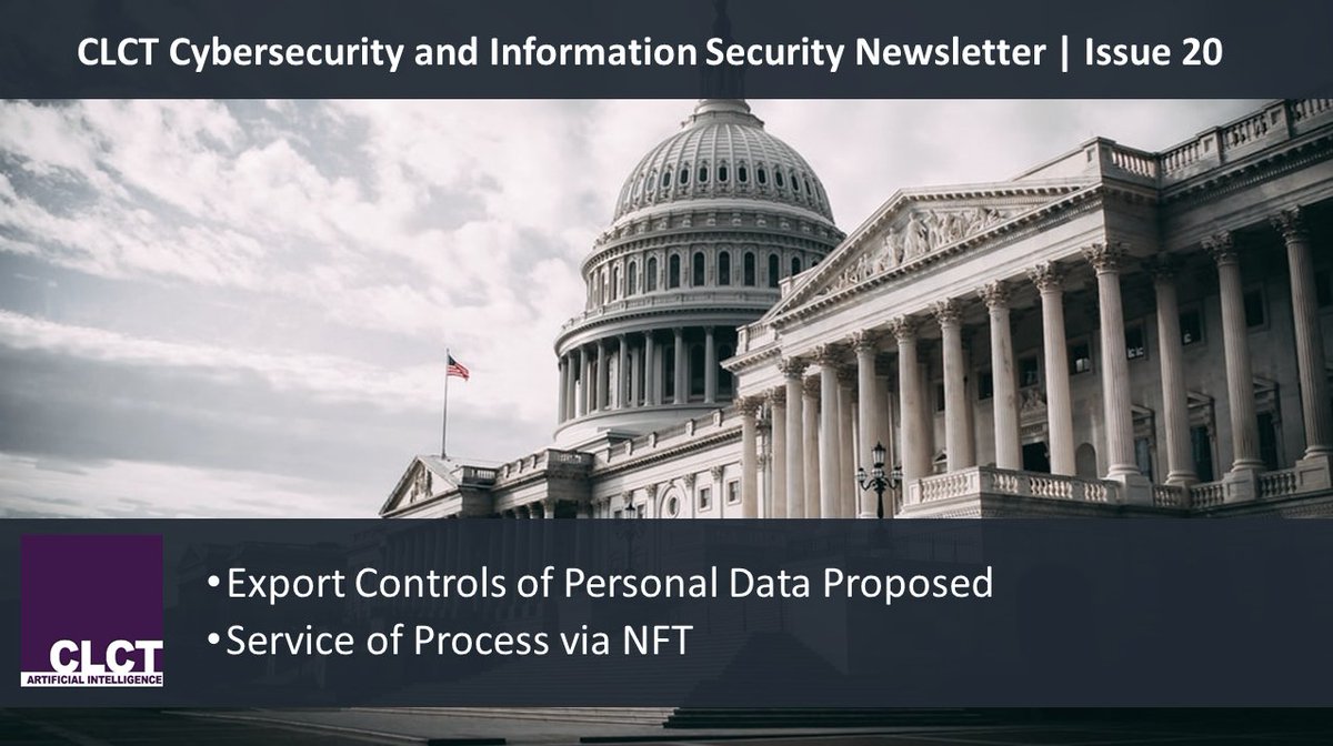 WMclct's tweet photo. In our July issue of the CLCT Cybersecurity and Information Security Newsletter, we cover (1) a Senate bill aiming to implement export controls to protect personal data from unfriendly nations, https://t.co/GXu6LeO9cU