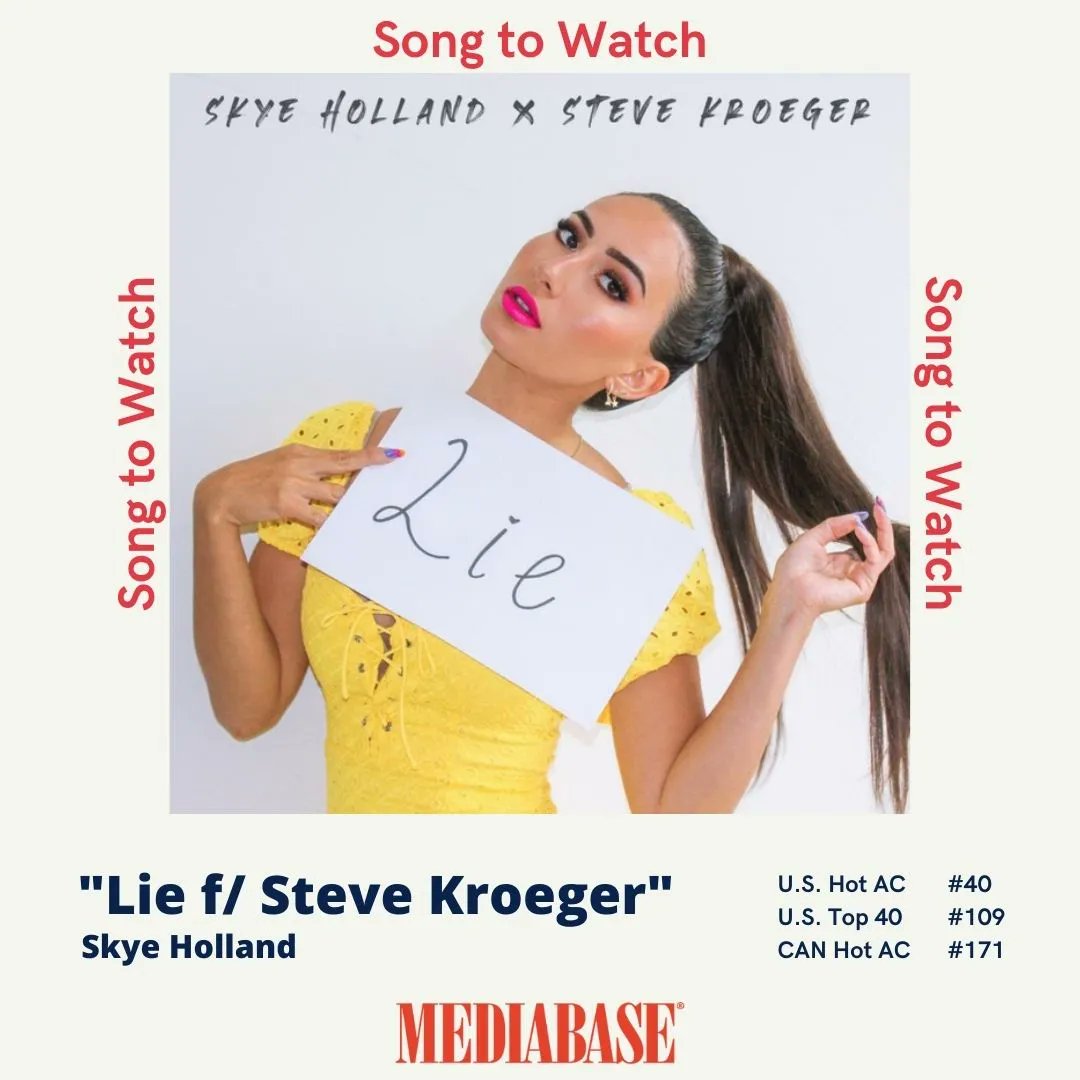 Mediabase Charts (@mediabasecharts) on Twitter photo The Mediabase Song to Watch of the Week is "Lie f/ <a href="/SteveKroegerMus/">Steve Kroeger</a>" by <a href="/iAmSkyeHolland/">Skye Holland</a>. The song is currently rising on the Mediabase U.S. Hot AC, U.S. Top 40 and Canada Hot AC Charts. (Mediabase / Copyright © 2022 Mediabase) #mediabase #songtowatch #radioairplay The Mediabase Song to Watch of the Week is "Lie f/ <a href="/SteveKroegerMus/">Steve Kroeger</a>" by <a href="/iAmSkyeHolland/">Skye Holland</a>. The song is currently rising on the Mediabase U.S. Hot AC, U.S. Top 40 and Canada Hot AC Charts. (Mediabase / Copyright © 2022 Mediabase) #mediabase #songtowatch #radioairplay