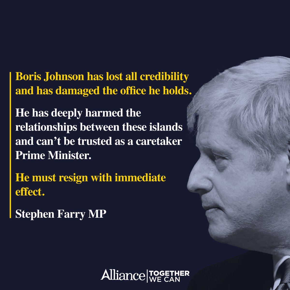 allianceparty's tweet photo. Johnson must go now. Not in three months, not in three weeks, now. https://t.co/XBgCtWJdzT
