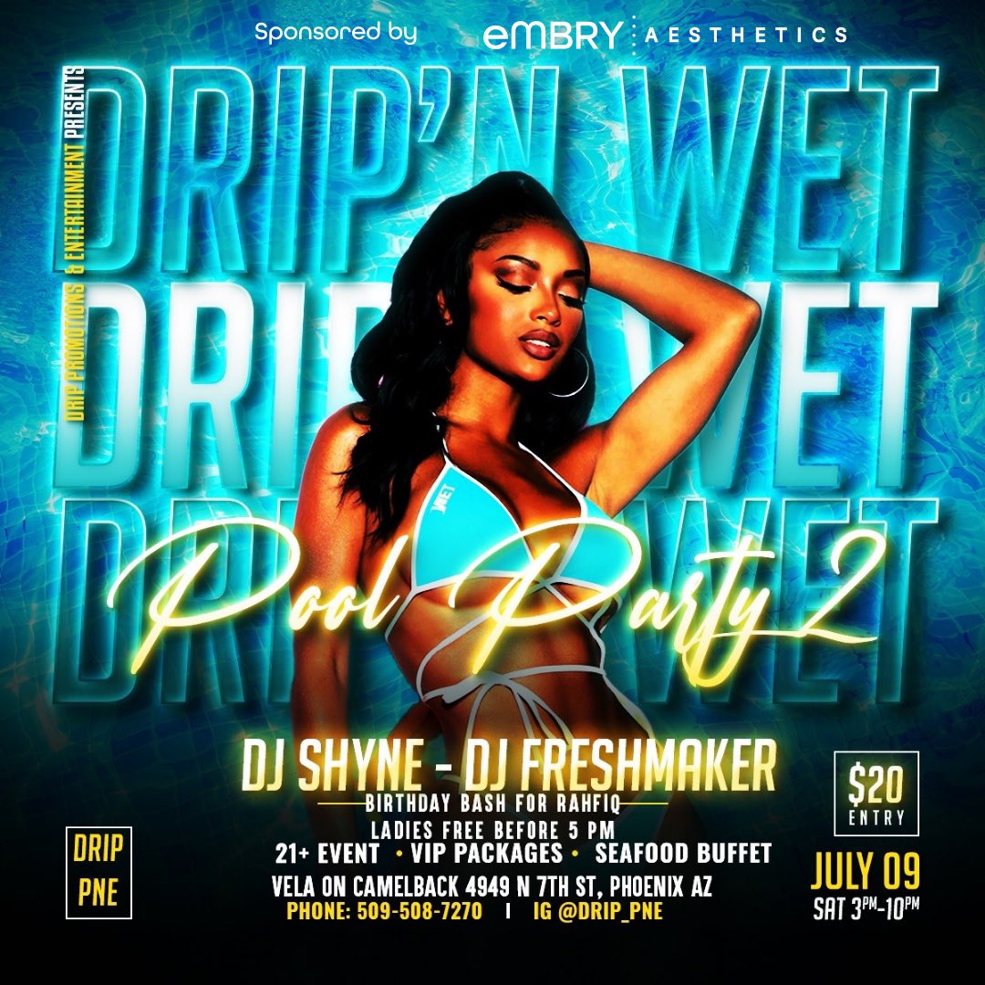 EmbryAesthetics's tweet photo. This Saturday, 7/9/22, join us for the 2nd Annual DRIP’N Wet Pool Party! Vouchers available for discounted services. Swim, dance, #loveyourself 👙💦🍾 https://t.co/gEM6h5OrRZ