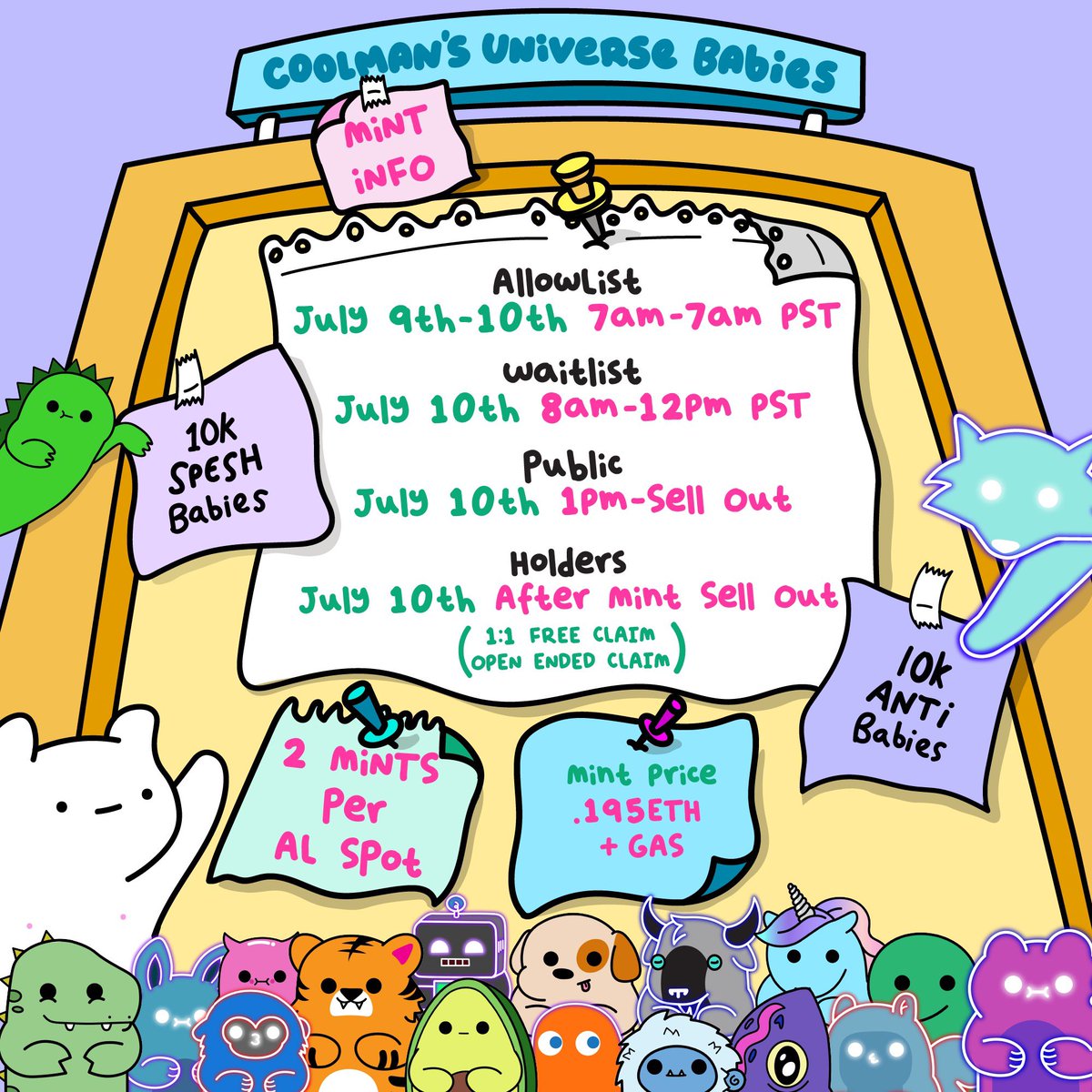 ✨💫Babies Mint Information💫✨

Mint <a href="/coolmanbabies/">babies</a>: July 9th - July 10th

Schedule: allowlist (9th - 10th) → waitlist (10th) → public (10th if available)

Spesh Holders' 1:1 FREE claim opens after AL/waitlist/public sells out--claim is open ended.

Full details in Discord.