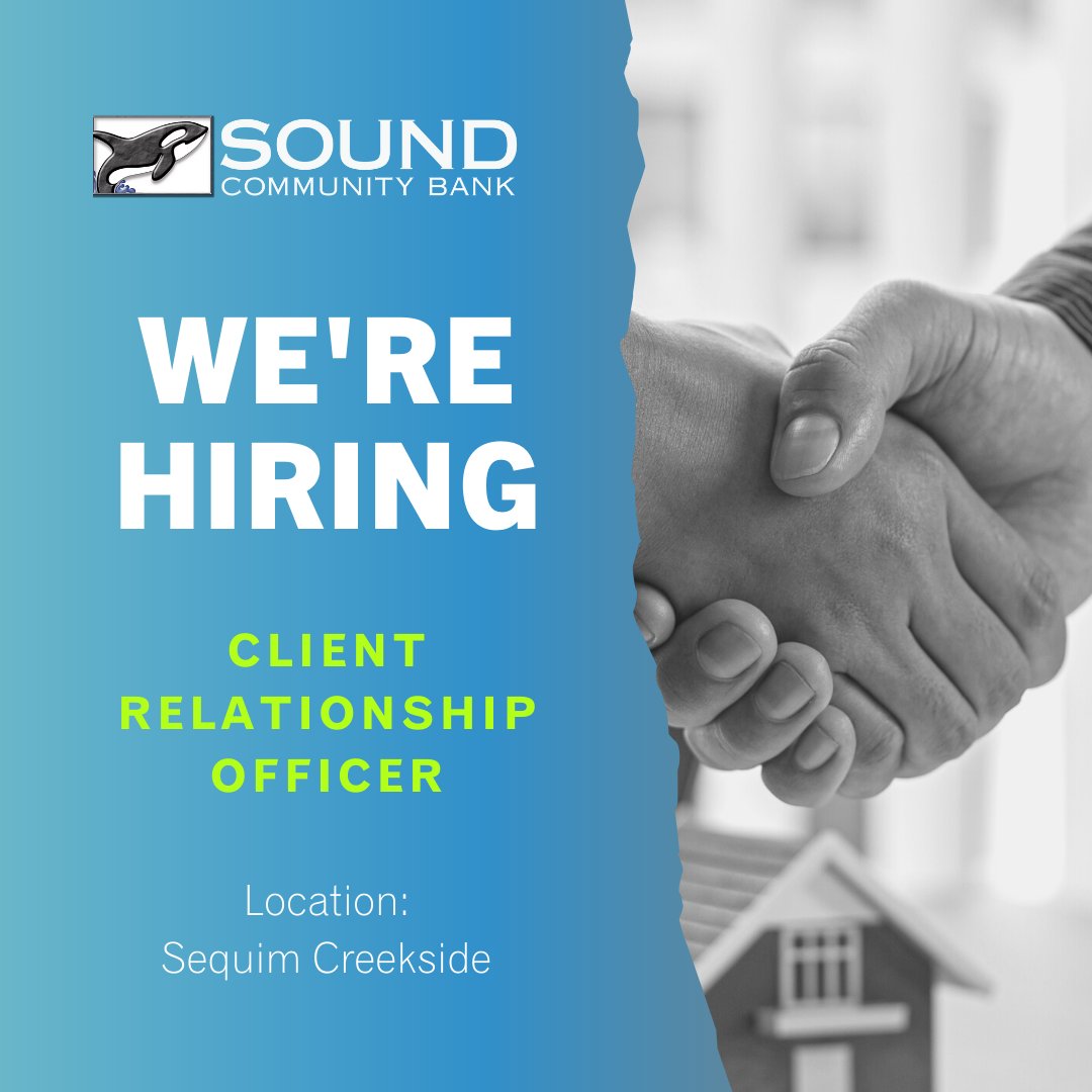 Join our Sequim Creekside Pod! We're hiring a Client Relationship Officer to handle client needs and deliver exceptional service. See this role and other current openings here: soundcb.com/about-us/caree…