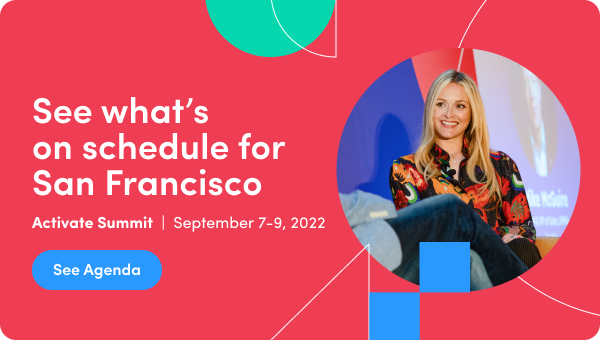 Iterable's tweet photo. We've officially launched the agenda for #ActivateSummit North America, happening September 7-9 in San Francisco!
From AI to Deliverability, Inclusive Marketing to Automation, #Activate22 has something for everyone. Register today: https://t.co/35tugFLQOW https://t.co/X0sZp1xrf0