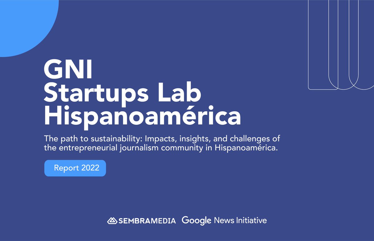 We’re thrilled to publish the report of the GNI Startups Lab Hispanoamérica, run in partnership with <a href="/sembramedia/">SembraMedia</a>.

The Lab was a six-month program that helped 10 Latin American digital news entrepreneurs build sustainable news organizations.

Read more: goo.gle/3yYxeaZ