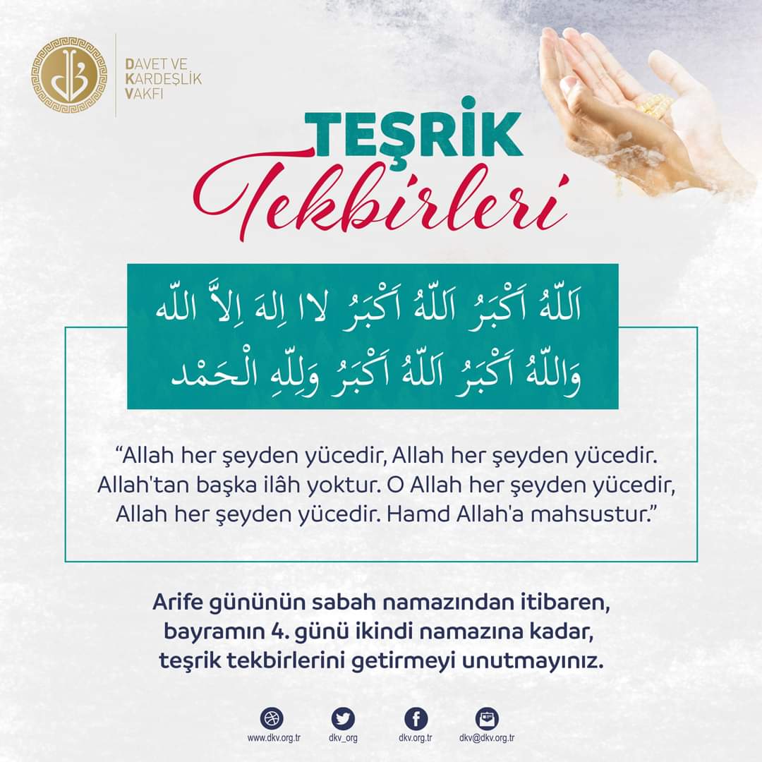 “Sayılı günlerde Allah'ı anın (telbiye ve tekbir getirin)…” (Bakara: 203)
Arife günü sabah namazından itibaren, Kurban Bayramı'nın 4. günü ikindi namazına kadar farz namazın ardından “Teşrik Tekbirleri”ni getirmeyi unutmayınız.
 #teşrik #tesriktekbiri