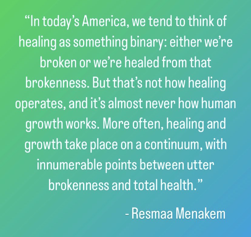 One of the many excerpts of @ResmaaMenakem “My Grandmother’s Hands: Racialized Trauma and the Pathway to Mending Our Hearts and Bodies” that has struck me. And I’m only ten pages in.