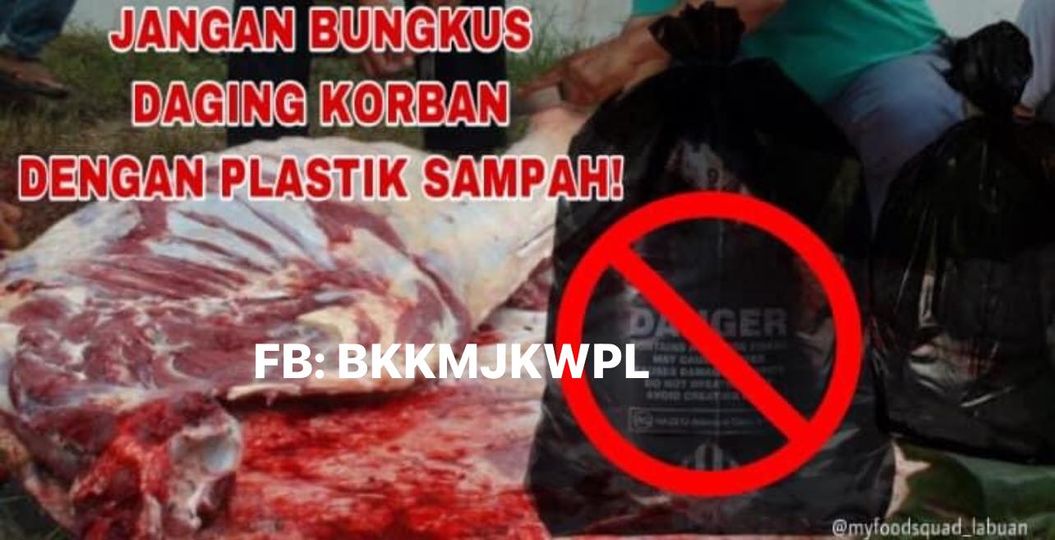 ❌𝐉𝐚𝐧𝐠𝐚𝐧 𝐛𝐮𝐧𝐠𝐤𝐮𝐬 𝐃𝐀𝐆𝐈𝐍𝐆 𝐊𝐎𝐑𝐁𝐀𝐍 𝐝𝐞𝐧𝐠𝐚𝐧 𝐩𝐥𝐚𝐬𝐭𝐢𝐤 𝐬𝐚𝐦𝐩𝐚𝐡!

Gunakan plastik 𝑓𝑜𝑜𝑑 𝑔𝑟𝑎𝑑𝑒 atau bekas makanan untuk menyimpan daging korban

#SaferFoodBetterHealth #DagingKorban #Aidiladha
m.facebook.com/story.php?stor…