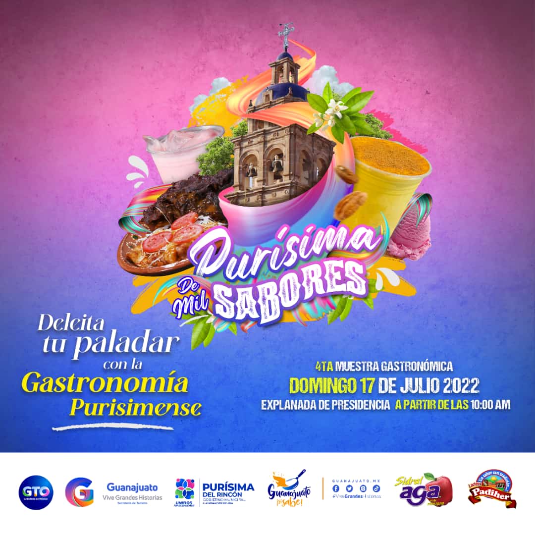 ¡Después de tres años, se realizará  la 4ta Muestra Gastronómica Purísima de Mil Sabores!, Te esperamos el 17 de julio a partir de las 10:00 a.m. en Explanada de Presidencia de Purísima del Rincón.