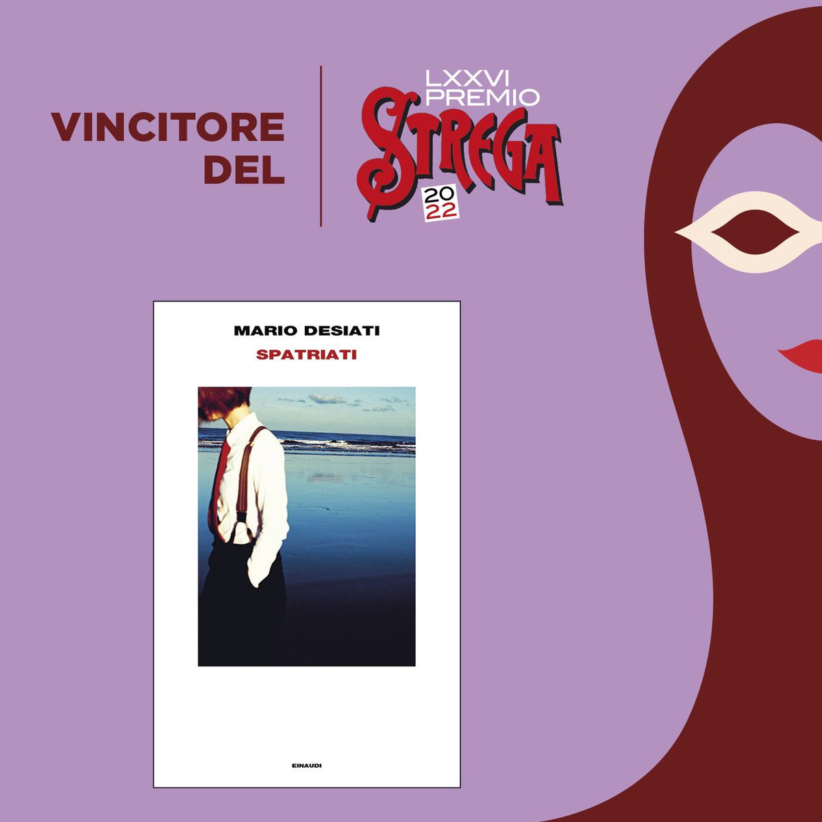 Il vincitore della LXXVI edizione del Premio Strega è Mario Desiati con «Spatriati» (Einaudi).