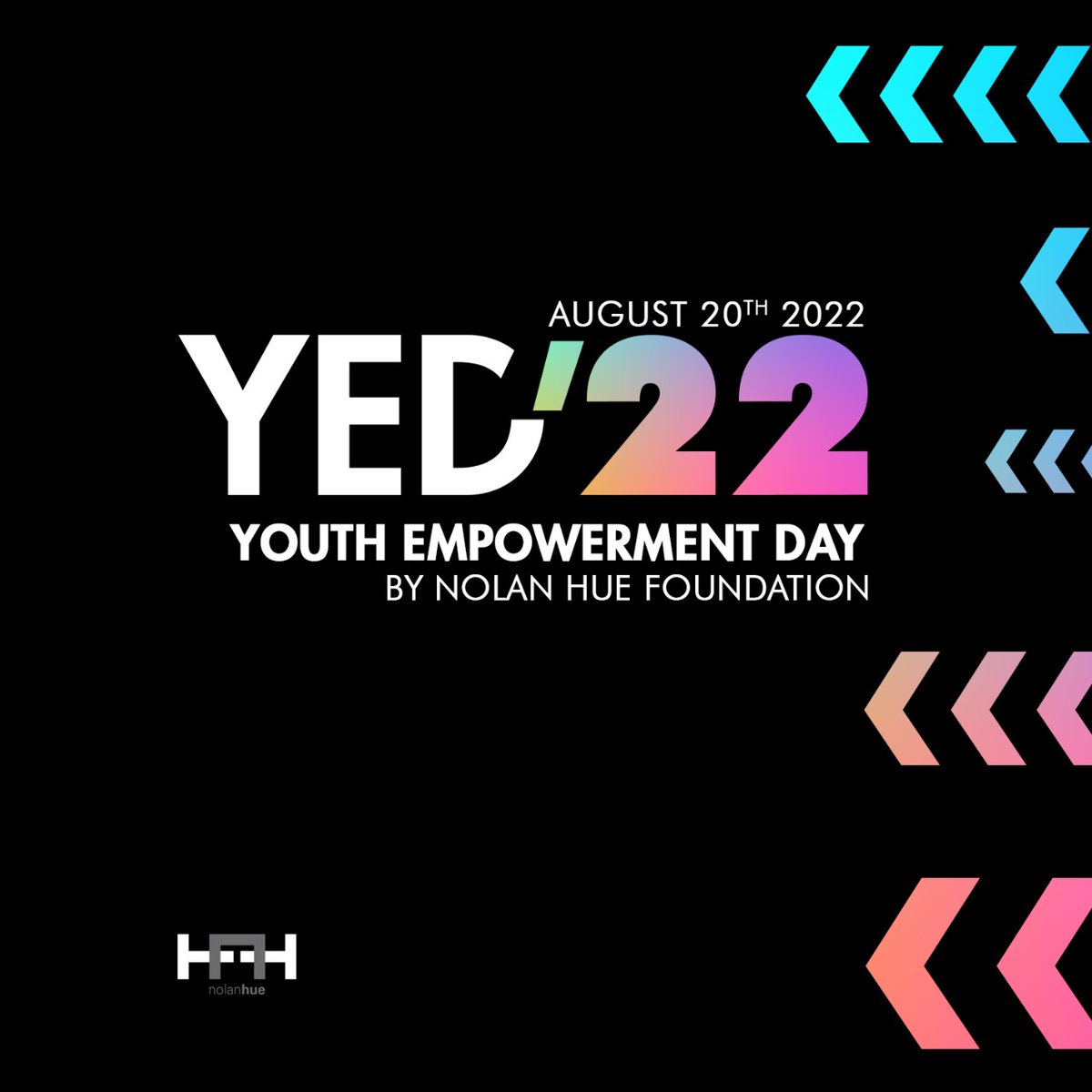 Nolan Hue Foundation presents our newest initiative: Youth Empowerment Day.

Save the date: August 20th 2022

More information coming soon.

#YED22
#nolanhue
#professionaldevelopmentforall