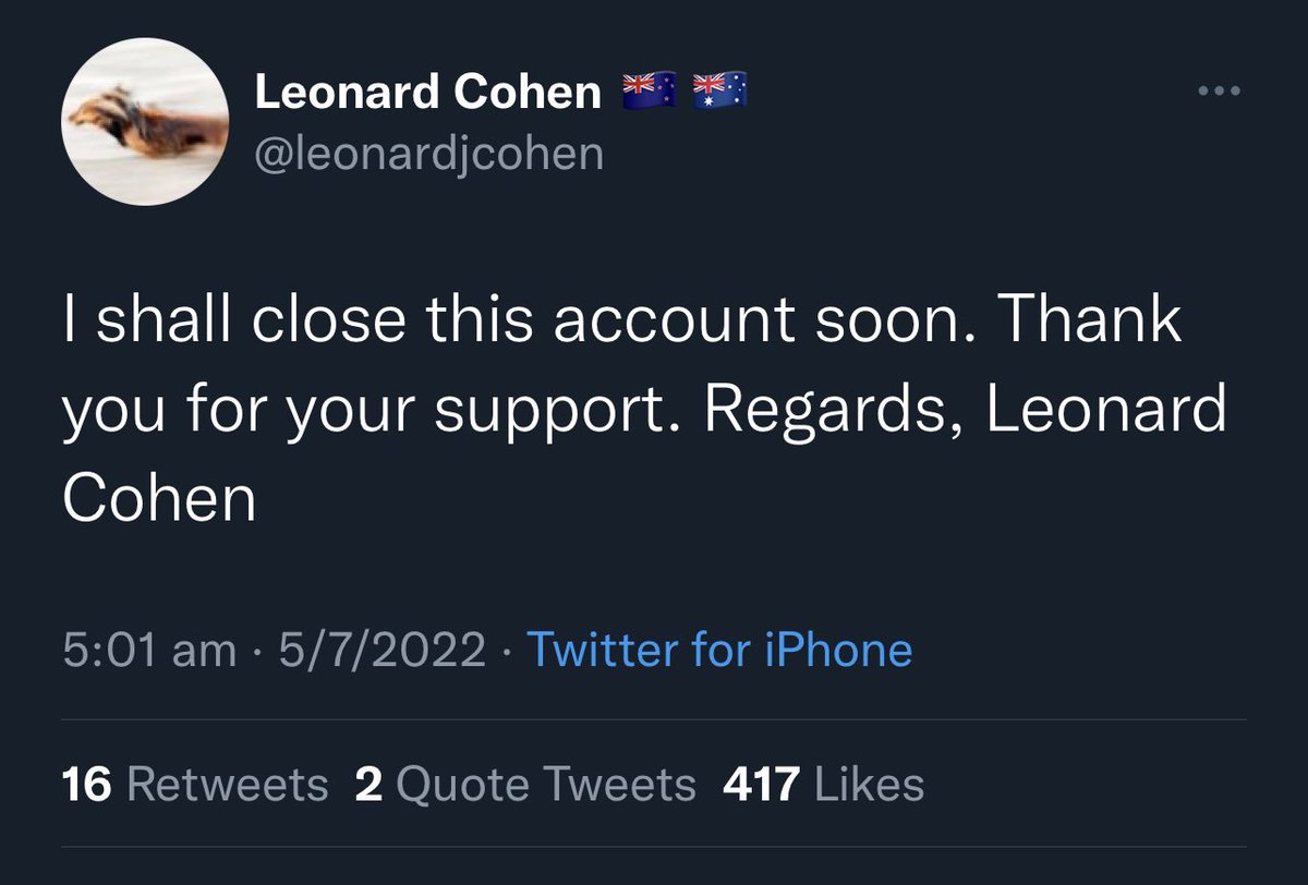 5Eyes_insider's tweet photo. Day 4 of FatlenDeparture
@leonardjcohen is proud of the 5k following in the 7 years he’s been on Twitter
Just over 1% have replied to his announcement he’s leaving
Highlights the strength of those relationships and the impact he’s had
A real influencer
#deadbro https://t.co/jlQIfAsUCb