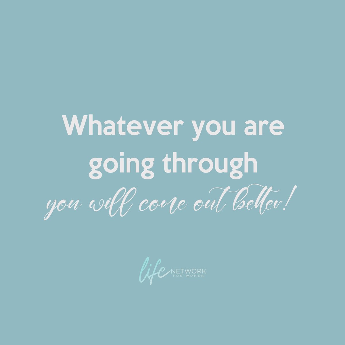 LifeNetwork_FW's tweet photo. Whatever you are going through you will come out better! Download the Life Network For Women App for FREE! https://t.co/oSmiy09JaI
