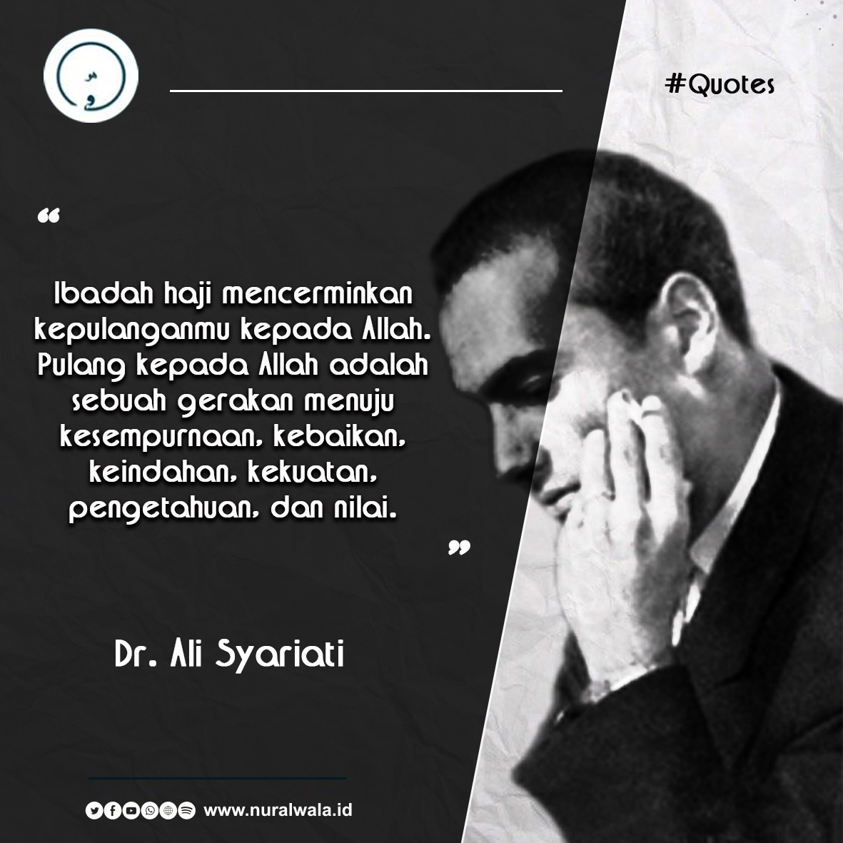Ibadah haji mencerminkan kepulanganmu kepada Allah. Pulang kepada Allah  adalah sebuah gerakkan menuju kesempurnaan, kebaikan, keindahan, kekuatan,  pengetahuan, dan nilai. (Dr. Ali Syariati), image size:1181x1181