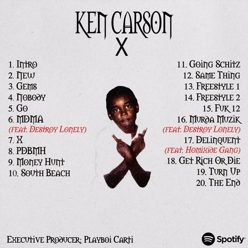 “ X “ ALBUM IS OUT NOW!!!

FT. DESTROY LONELY &amp; HOMIXIDE GANG

Executive Produced by Playboi Carti