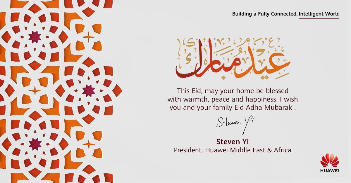 Huawei_StevenYi's tweet photo. A very blissful Eid al-Adha to you and your family! Cherish every moment of this beautiful festival and may all your dreams come true. https://t.co/0DkC5XfWha