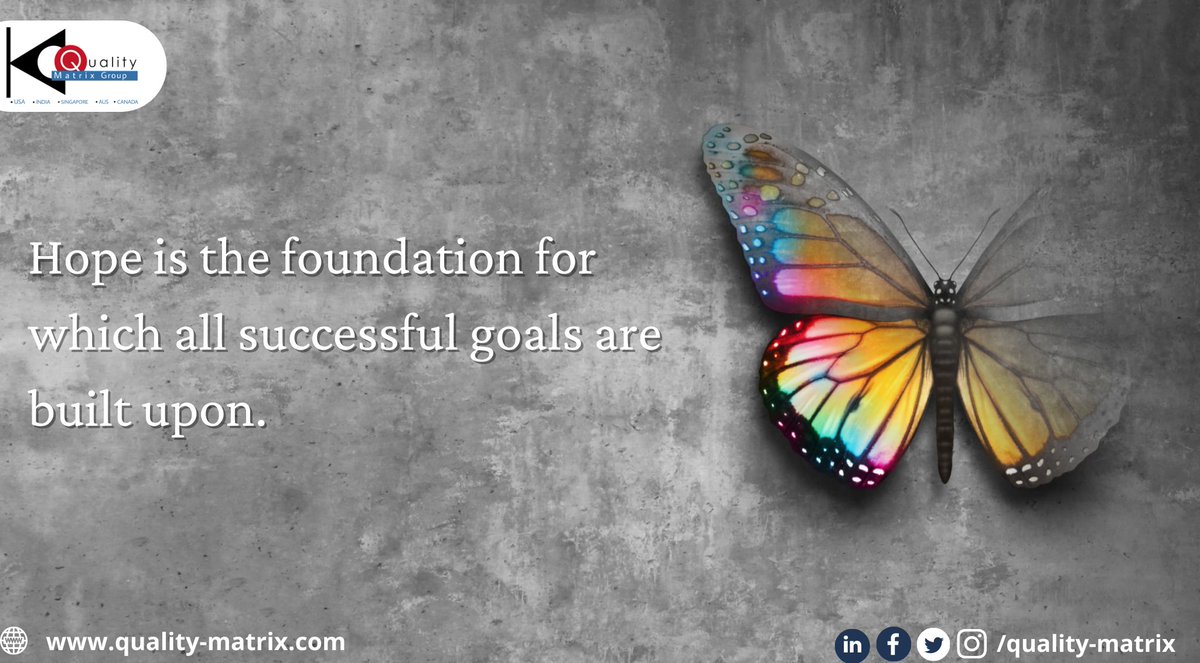 QualityMatrix's tweet photo. @QualityMatrix
Hope is the foundation for which all successful goals are built upon.
#hope #hopeful #motivational #successful #builtupon
#positivethinking #chance #successmindset #goals https://t.co/XOKIlQ6Ncx