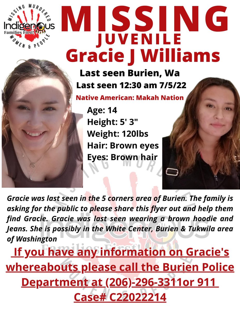 Volunteers needed to search and hand out flyers tomorrow at Trader Joe’s lot between 8-11 am 15868 1st Ave S Burien, WA 98148. Contact Tulis Holden Williams at (206) 631-1303 or for search efforts and donations Mother Nation staff Clarissa Antone at (206) 794-2513.  Please share